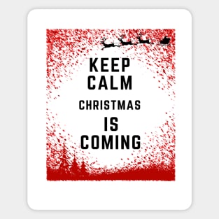 Christmas gift ideas, "Keep Calm Christmas Is Coming" Magnet